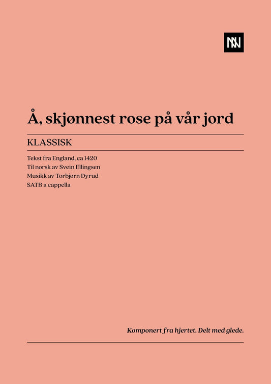 Å, skjønnest rose på vår jord SATB