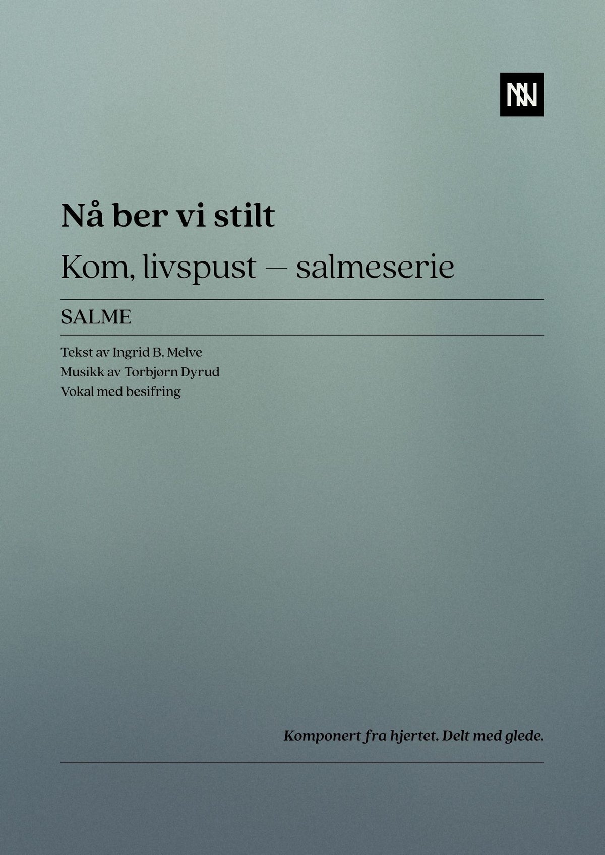 Nå ber vi stilt