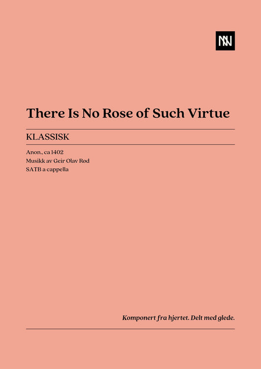 There Is No Rose of Such Virtue SATB