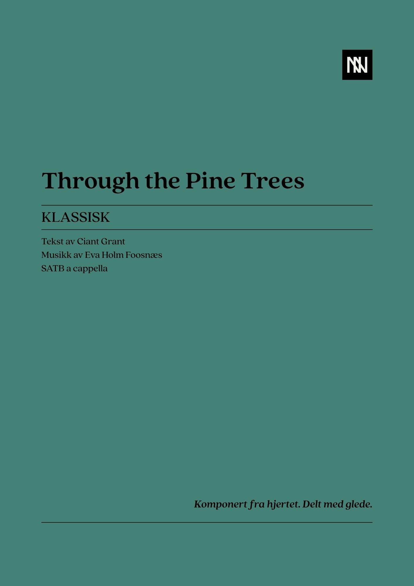 Through the Pine Trees SATB
